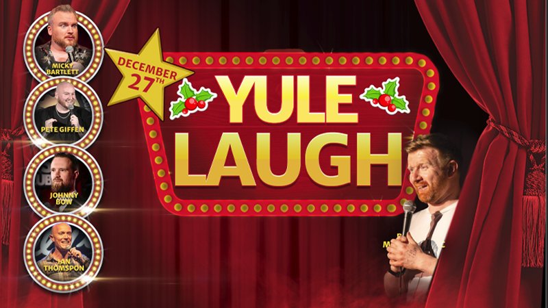 YULE LAUGH - Christmas Comedy Night